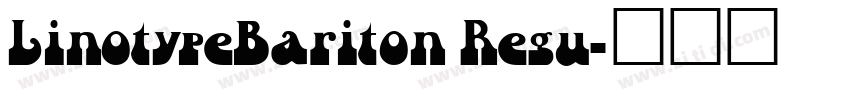 LinotypeBariton Regu字体转换